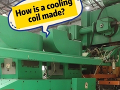 How is a cooling coil made ?